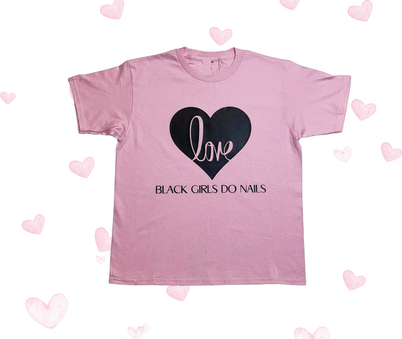 Pink T-shirt - Black Girls Do Nails Love Collection